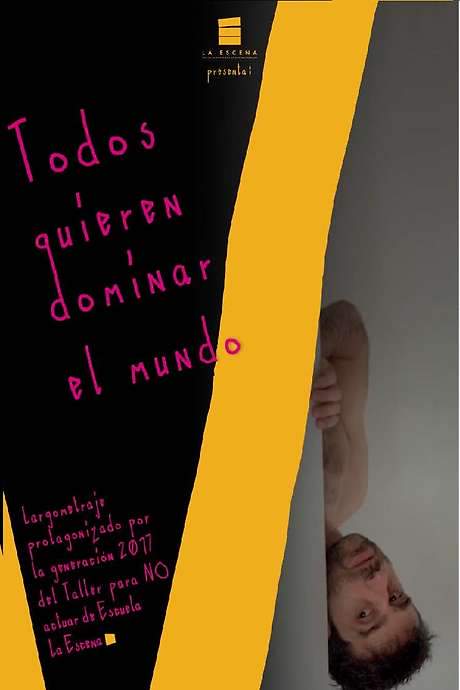 Todos quieren dominar el mundo